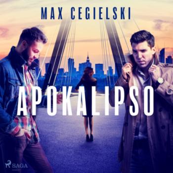Читать Apokalipso - Max Cegielski