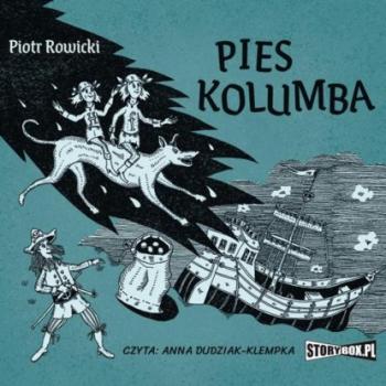Читать Pies Kolumba - Piotr Rowicki