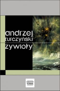 Читать Żywioły - Andrzej Turczyński