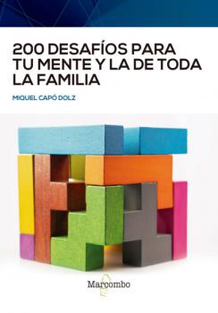 Читать 200 desafíos para tu mente y la de toda la familia - Miquel Capó Dolz