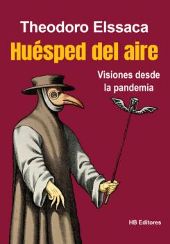 Читать Huésped del aire - Theodoro Elssaca