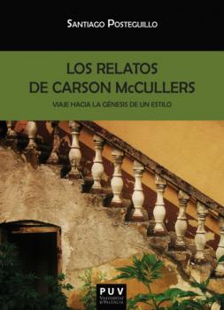 Читать Los relatos de Carson McCullers - Santiago Posteguillo Gómez