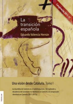 Читать La  transición española - Eduardo Valencia Hernán