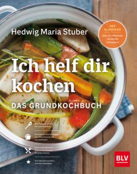 Читать Ich helf Dir kochen - Hedwig Maria Stuber