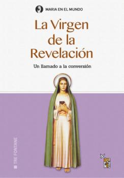 Читать La Virgen de la Revelación - Irene Laura di Palma