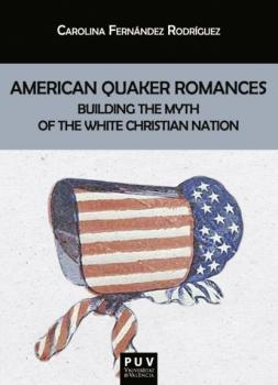 Читать American Quaker Romances - Carolina Fernández Rodríguez