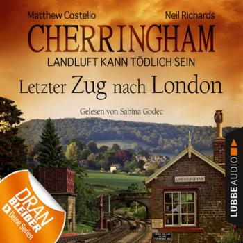 Читать Cherringham - Landluft kann tödlich sein, Folge 5: Letzter Zug nach London - Matthew  Costello