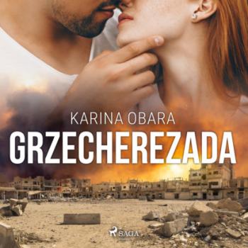 Читать Grzecherezada - Karina Obara