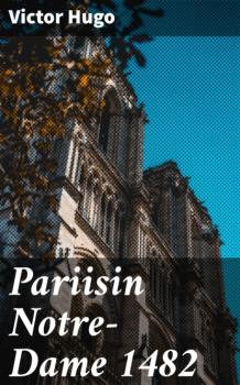 Читать Pariisin Notre-Dame 1482 - Victor Hugo
