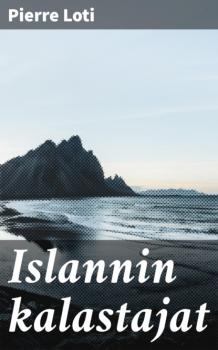 Читать Islannin kalastajat - Pierre Loti