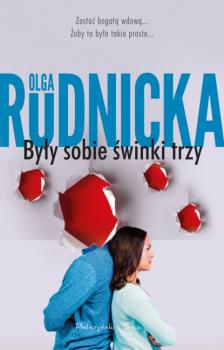 Читать Były sobie świnki trzy - Olga Rudnicka