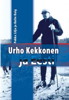 Читать Urho Kekkonen ja Eesti - Pekka Lilja, Kulle Raig