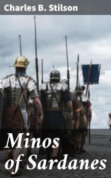 Читать Minos of Sardanes - Charles B. Stilson