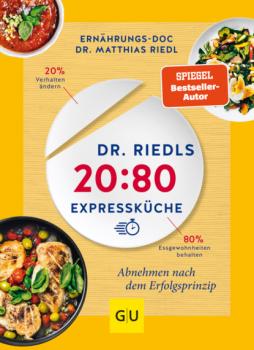 Читать Dr. Riedls 20:80 Expressküche - Dr. med. Matthias Riedl