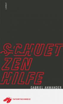 Читать Schützenhilfe - Gabriel Anwander