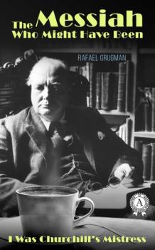 Читать The Messiah Who Might Have Been - Rafael Grugman