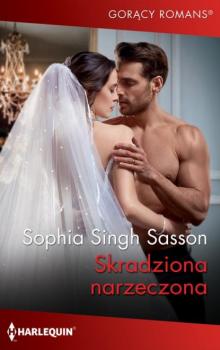 Читать Skradziona narzeczona - Sophia Singh Sasson