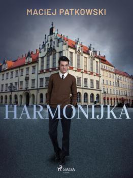 Читать Harmonijka - Maciej Patkowski