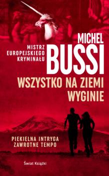 Читать Wszystko na Ziemi wyginie - Michel Bussi
