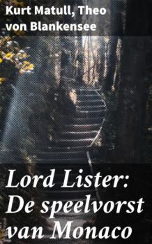 Читать Lord Lister: De speelvorst van Monaco - Kurt Matull