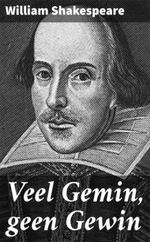 Читать Veel Gemin, geen Gewin - William Shakespeare