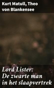 Читать Lord Lister: De zwarte man in het slaapvertrek - Kurt Matull