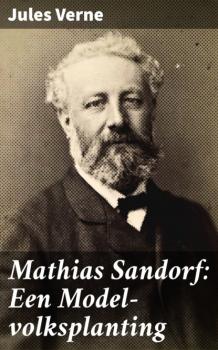 Читать Mathias Sandorf: Een Model-volksplanting - Jules Verne