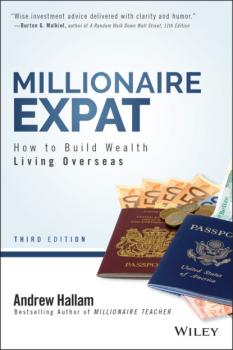 Читать Millionaire Expat - Andrew Hallam