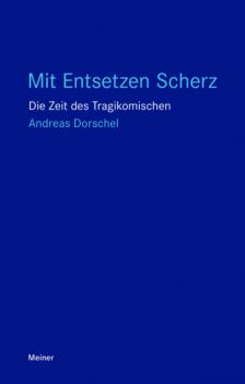 Читать Mit Entsetzen Scherz - Andreas Dorschel