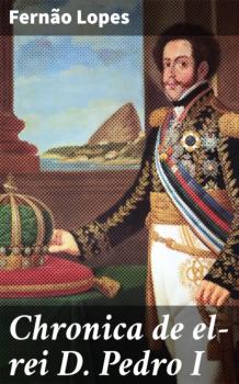 Читать Chronica de el-rei D. Pedro I - Fernão Lopes