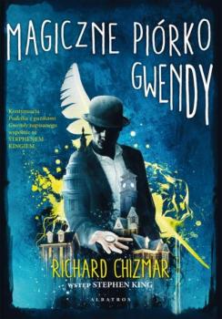 Читать MAGICZNE PIÓRKO GWENDY - Richard Chizmar