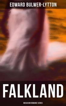 Читать Falkland (Musaicum Romance Series) - Эдвард Бульвер-Литтон