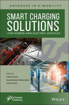 Читать Smart Charging Solutions for Hybrid and Electric Vehicles - Группа авторов