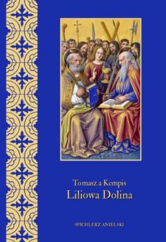 Читать Liliowa dolina - Tomasz a Kempis