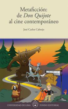Читать Metaficción: de Don Quijote al cine contemporáneo - Jose Cabrejo