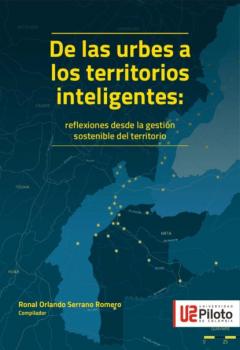 Читать De las urbes a los territorios inteligentes - Ronal Orlando Serrano Romero