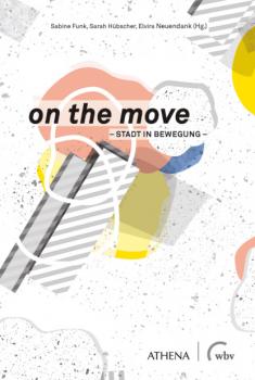 Читать on the move - Stadt in Bewegung - Группа авторов