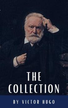 Читать The Victor Hugo Collection - Victor Hugo