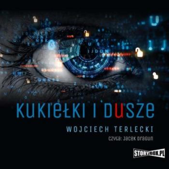 Читать Kukiełki i dusze - Wojciech Terlecki