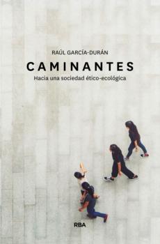 Читать Caminantes - Raúl García-Durán