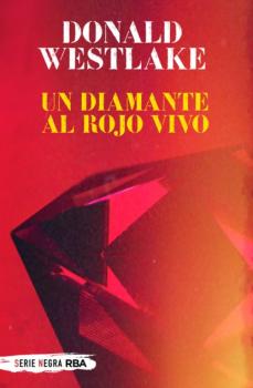 Читать Un diamante al rojo vivo - Donald E. Westlake