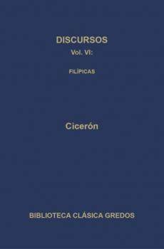 Читать Discursos VI. Filípicas - Ciceron  