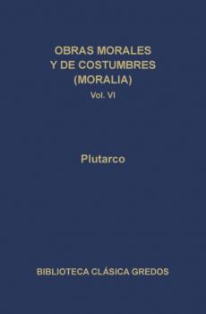 Читать Obras morales y de costumbres (Moralia) VI - Plutarco