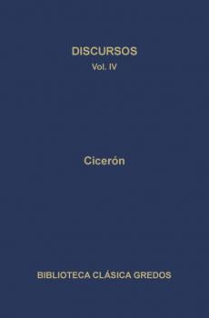 Читать Discursos IV - M. Tulio Cicerón