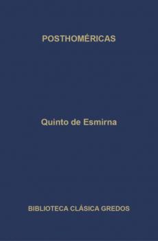 Читать Posthoméricas - Quinto de Esmirna