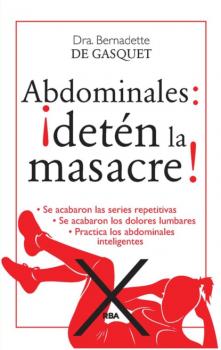 Читать Abdominales: ¡detén la masacre! - Bernardette de Gasquet
