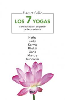 Читать Los 7 yogas - Ramiro Calle