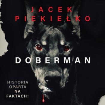 Читать Doberman - Jacek Piekiełko