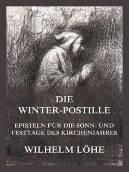 Читать Die Winterpostille - Wilhelm Löhe