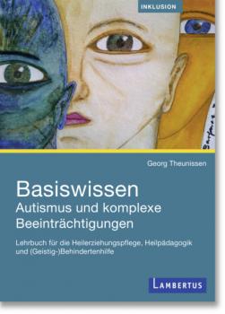 Читать Basiswissen Autismus und komplexe Beeinträchtigungen - Georg Theunissen